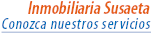 Inmobiliaria Susaeta - Pulse para conocer nuestros servicios