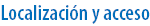 Localizaci�n y acceso